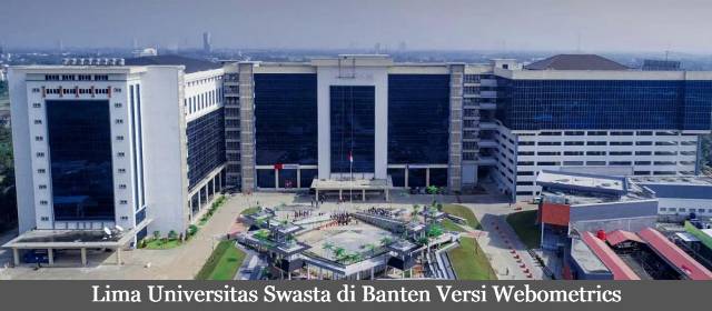 Daftar Lima Universitas Swasta di Banten Versi Webometrics Terbaru